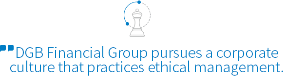 DGB Financial Group pursues a corporate culture that practices ethical management